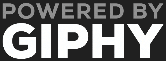 Powered by GIPHY